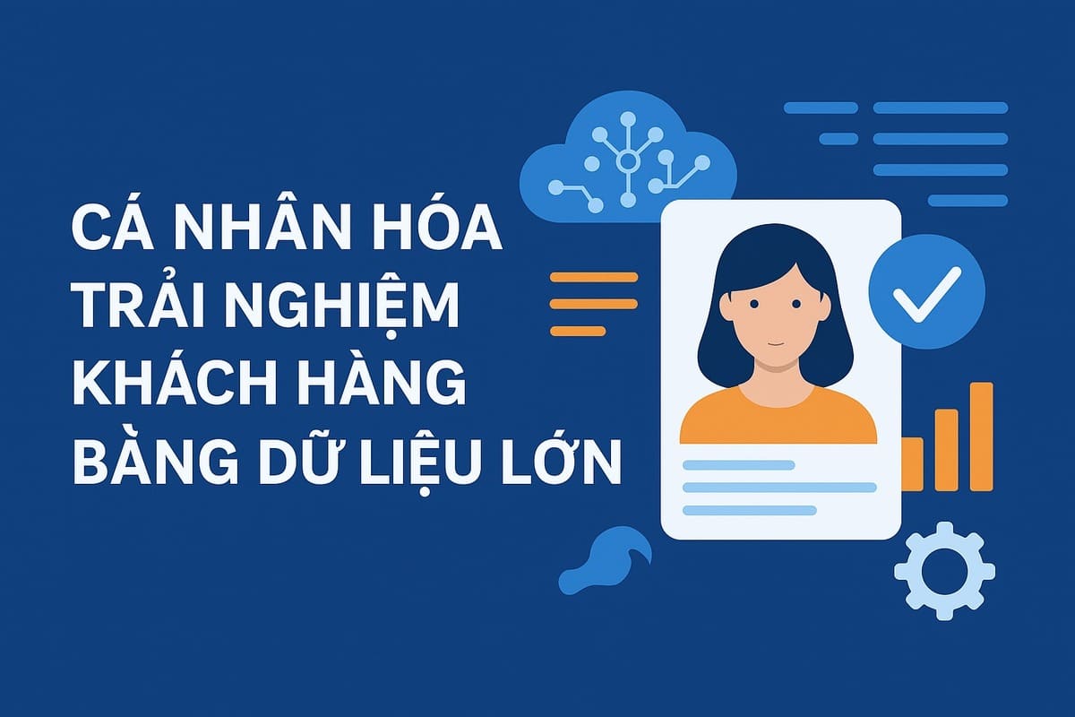 Cá nhân hóa trải nghiệm khách hàng trong sự kiện