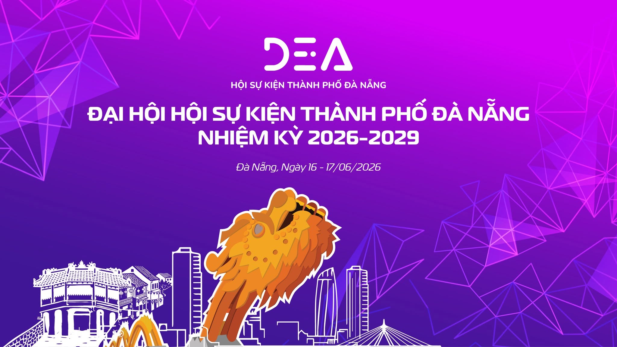 Đại hội Đại biểu Hội Sự Kiện TP. Đà Nẵng 2026 - 2029: HAVA ENTERTAINMENT bảo trợ truyền thông